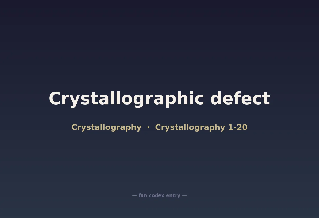 Crystallographic defect